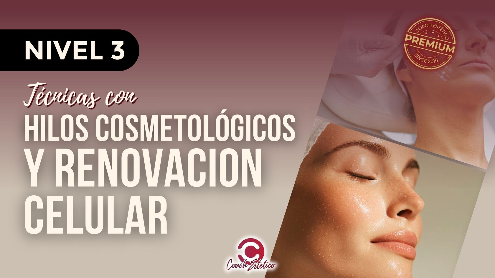 Portada del Nivel III: Hilos cosmetológicos y renovación celular